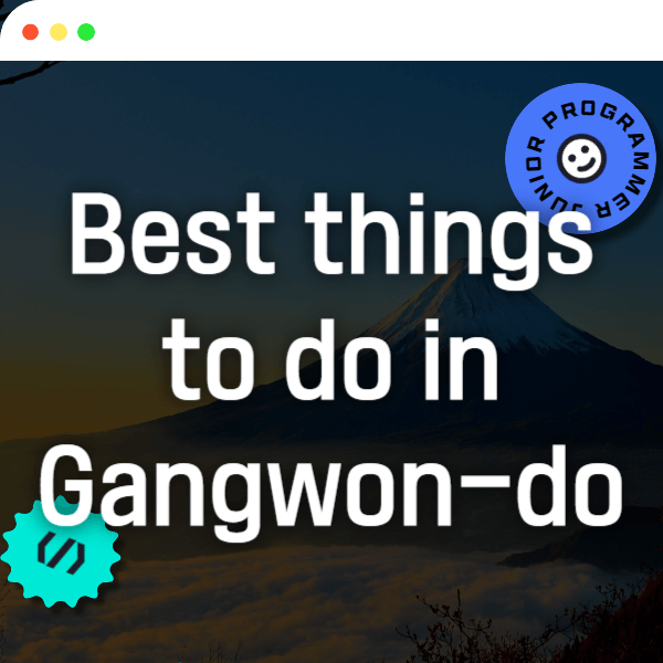 This-is-best-5-things-to-do-in-Gangwon-do